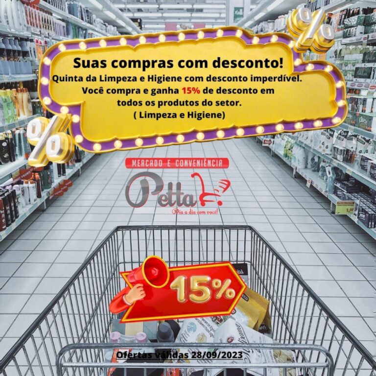 Batayporã – Hoje é dia de descontos especiais! Quinta da Limpeza e higiêne no Mercado e Conveniência Petta