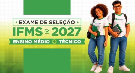 Exame de Seleção 2027 do IFMS será realizado neste domingo (27) em Nova Andradina e mais 11 cidades